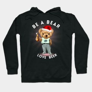 Be a bear Hoodie